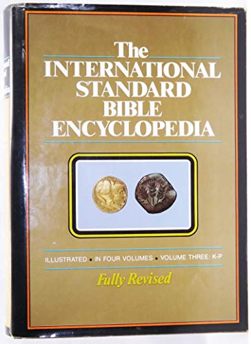 Stock image for International Standard Bible Encyclopedia: K-P for sale by Eighth Day Books, LLC