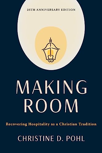 9780802883810: Making Room, 25th Anniversary Edition: Recovering Hospitality as a Christian Tradition