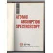 Atomic Absorption Spectroscopy: A Symposium Presented at the Seventy-First Annual Meeting, Americ...