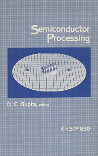 Stock image for Semiconductor Processing: A Symposium (Astm Special Technical Publication) for sale by WorldofBooks