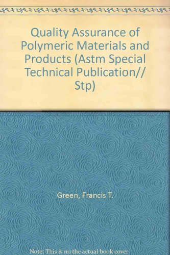 Imagen de archivo de Quality Assurance of Polymeric Materials and Products (Astm Special Technical Publication) a la venta por austin books and more