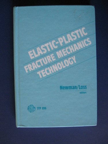 Imagen de archivo de Elastic-Plastic Fracture Mechanics Technology a la venta por Better World Books