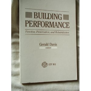 Building Performance: Function, Preservation, and Rehabilitation