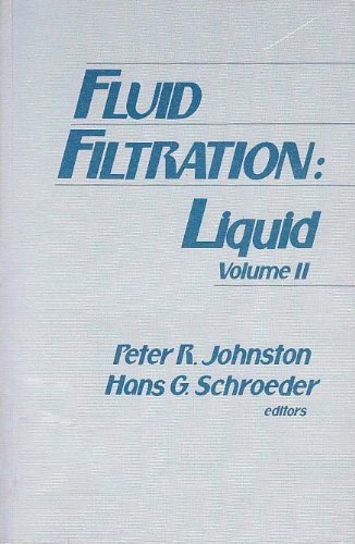 Stock image for Fluid Filtration: Liquid, Volume II. ASTM Special Technical Publication No. 975 for sale by Zubal-Books, Since 1961