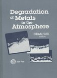 Imagen de archivo de Degradation of Metals in the Atmosphere (Astm Special Technical Publication) a la venta por HPB-Red