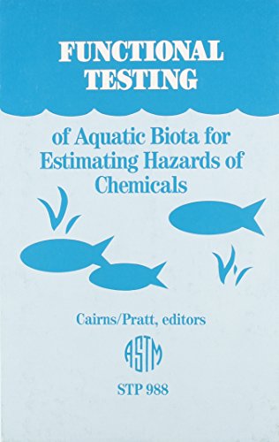 Imagen de archivo de Functional Testing of Aquatic Biota for Estimating Hazards of Chemicals (ASTM STP 988) a la venta por Zubal-Books, Since 1961