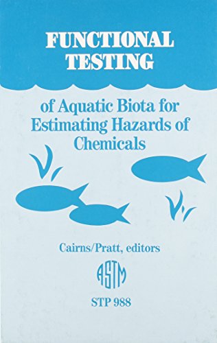 Stock image for Functional Testing of Aquatic Biota for Estimating Hazards of Chemicals (ASTM STP 988) for sale by Zubal-Books, Since 1961