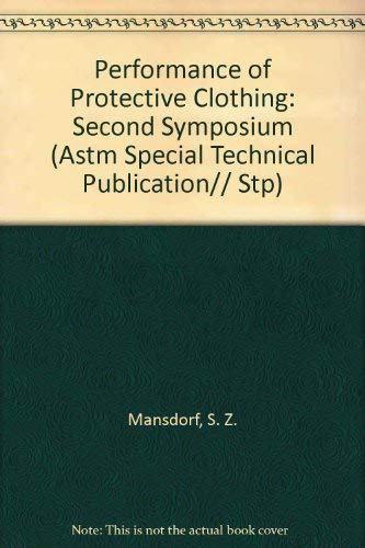 Imagen de archivo de Performance of Protective Clothing: Second Symposium (Astm Special Technical Publication) a la venta por Anybook.com