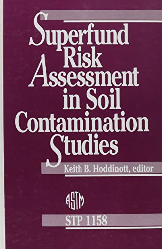 Stock image for Superfund Risk Assessment in Soil Contamination Studies (Astm Special Technical Publication) for sale by HPB-Red