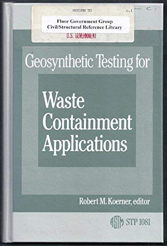 Stock image for Geosynthetic Testing for Waste Containment Applications (Astm Special Technical Publication) for sale by dsmbooks