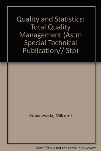 Stock image for Quality and Statistics: Total Quality Management (Astm Special Technical Publication) for sale by Phatpocket Limited