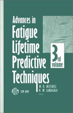 Beispielbild fr Advances in Fatigue Lifetime Predictive Techniques (Astm Special Technical Publication) zum Verkauf von HPB-Red