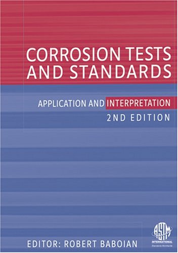 9780803120587: Corrosion Tests and Standards: Application and Interpretation (Astm Manual Series)