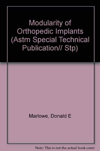 Stock image for Modularity of Orthopedic Implants for sale by Better World Books