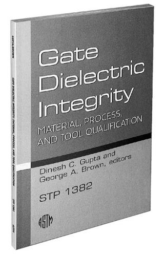 9780803126152: Gate Dielectric Integrity: Material, Process and Tool Qualification: Material, Process and Tool Qualification (Astm Special Technical Publication)