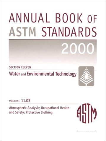 9780803128163: Atmospheric Analysis; Occupational Health and Safety; Protective Clothing (ANNUAL BOOK OF A S T M STANDARDS VOLUME 1103)