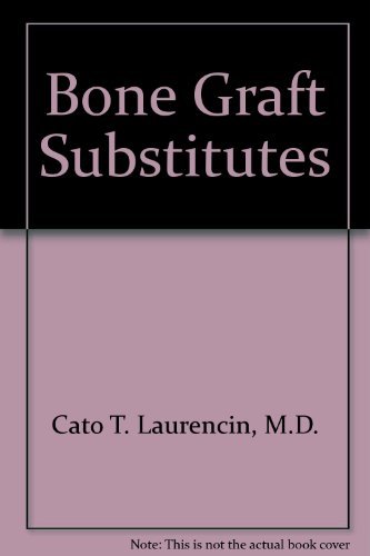 Stock image for Bone Graft Substitutes for sale by BMV Bookstores