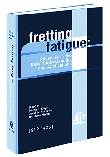 Stock image for Fretting Fatigue: Advances in Basic Understanding and Applications for sale by Revaluation Books