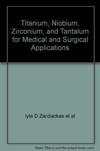 Stock image for Niobium, Zirconium, and Tantalum for Medical and Surgical for sale by Revaluation Books