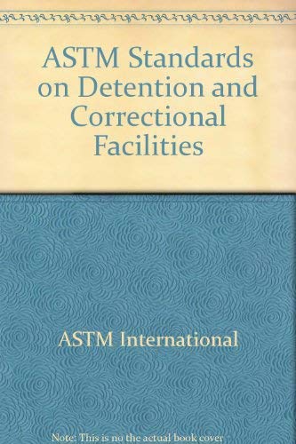 9780803144934: ASTM Standards on Detention and Correctional Facilities