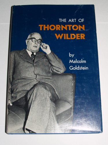 Beispielbild fr The Art of Thornton Wilder zum Verkauf von Better World Books