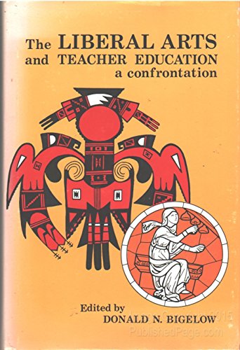 Stock image for Liberal Arts and Teacher Education: A Confrontation for sale by Wonder Book