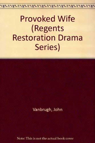9780803203747: Provoked Wife (Regents Restoration Drama Series)