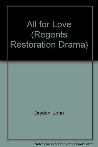 All for Love (Regents Restoration Drama)