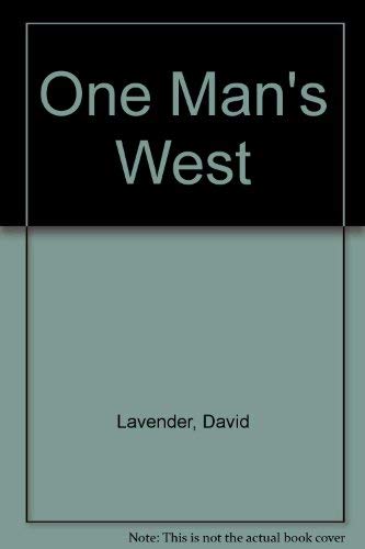 One Man's West (9780803209084) by Lavender, David Sievert