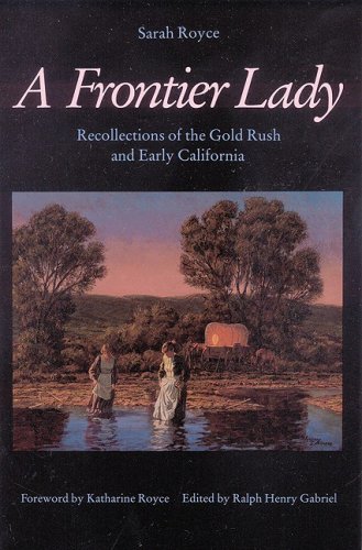 Beispielbild fr A Frontier Lady : Recollections of the Gold Rush and Early California zum Verkauf von Better World Books: West