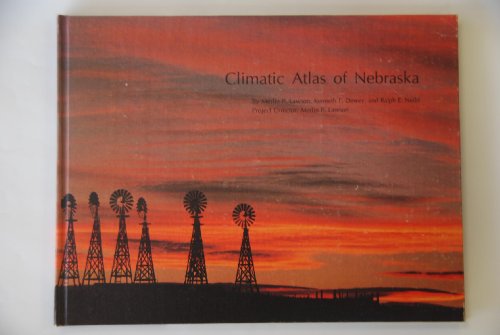 Imagen de archivo de Climatic Atlas of Nebraska a la venta por Table of Contents