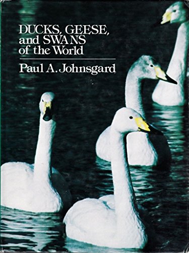 Ducks, Geese, and Swans of the World