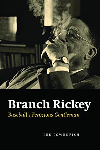 9780803211032: Branch Rickey: Baseball's Ferocious Gentleman