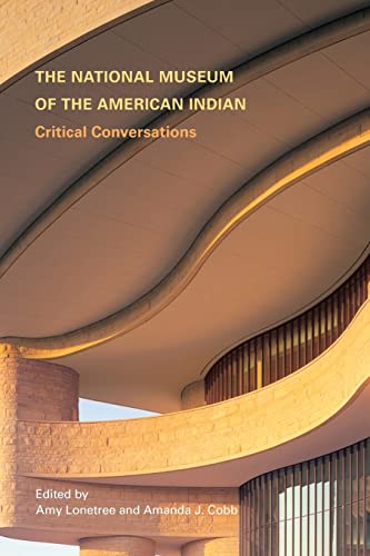 Beispielbild fr The National Museum of the American Indian: Critical Conversations zum Verkauf von ThriftBooks-Atlanta