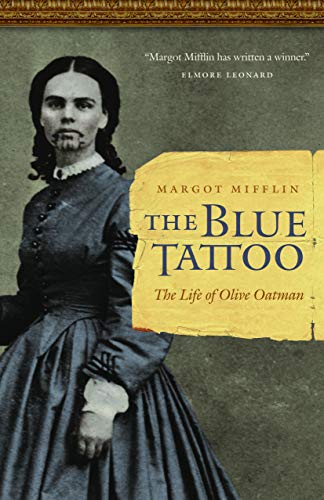9780803211483: The Blue Tattoo: The Life of Olive Oatman (Women in the West)