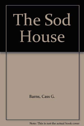 9780803211537: The Sod House
