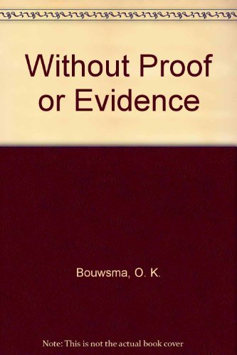 9780803211742: Without Proof or Evidence