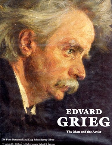 Beispielbild fr Edvard Grieg : The Man and the Artist zum Verkauf von Better World Books