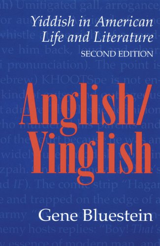 9780803212251: Anglish/Yinglish: Yiddish in American Life and Literature