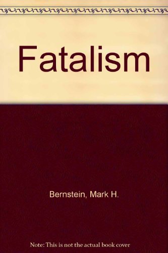 Fatalism (9780803212275) by Mark H. Bernstein
