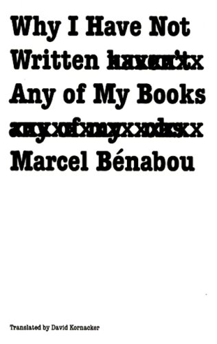 Beispielbild fr Why I Have Not Written Any of My Books (French Modernist Library) zum Verkauf von WorldofBooks
