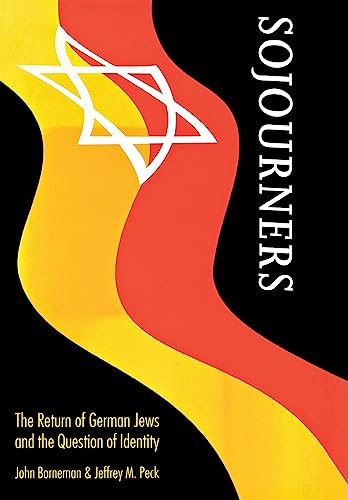 Imagen de archivo de Sojourners: The Return of German Jews and the Question of Identity a la venta por ThriftBooks-Atlanta