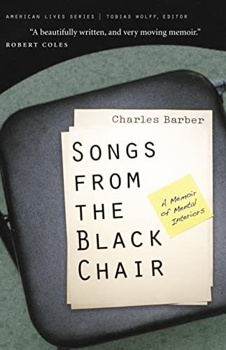 Stock image for Songs from the Black Chair : A Memoir of Mental Interiors for sale by Better World Books