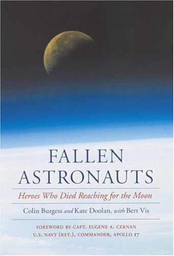 Stock image for Fallen Astronauts: Heroes Who Died Reaching for the Moon for sale by Brown's Books