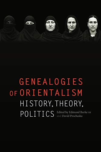 Beispielbild fr Genealogies of Orientalism: History, Theory, Politics zum Verkauf von Zubal-Books, Since 1961