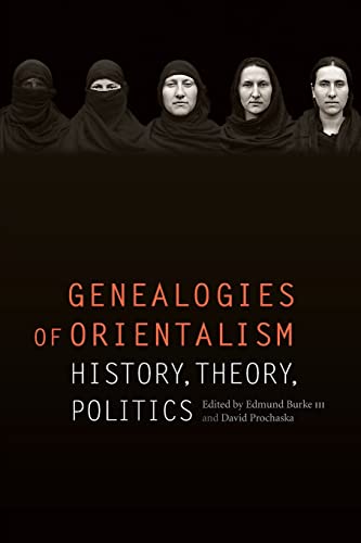 Stock image for Genealogies of Orientalism: History, Theory, Politics for sale by Zubal-Books, Since 1961