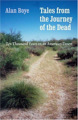 9780803213586: Tales from the Journey of the Dead: Ten Thousand Years on an American Desert