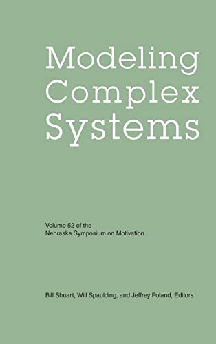 Imagen de archivo de Nebraska Symposium on Motivation, Volume 52: Modeling Complex Systems a la venta por Devils in the Detail Ltd