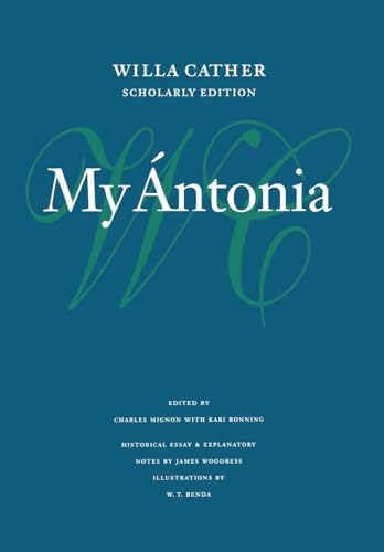 9780803214682: My ntonia (Willa Cather Scholarly Edition)