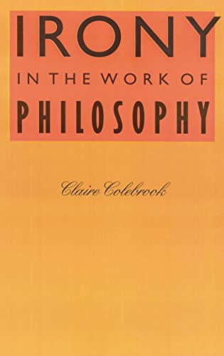 9780803215177: Irony in the Work of Philosophy